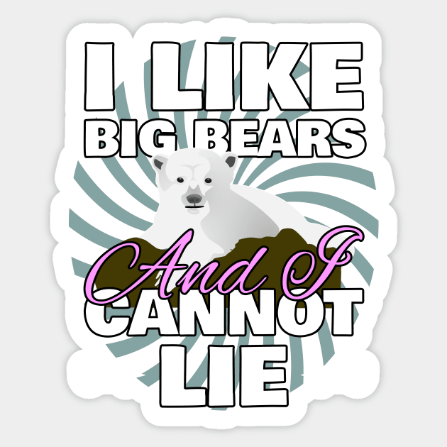 I Like Big Bears And I Cannot Lie LGBT Sticker by norules